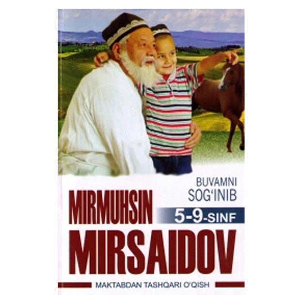 Mirmuxsin Mirsaidov: buvamni sog'inib