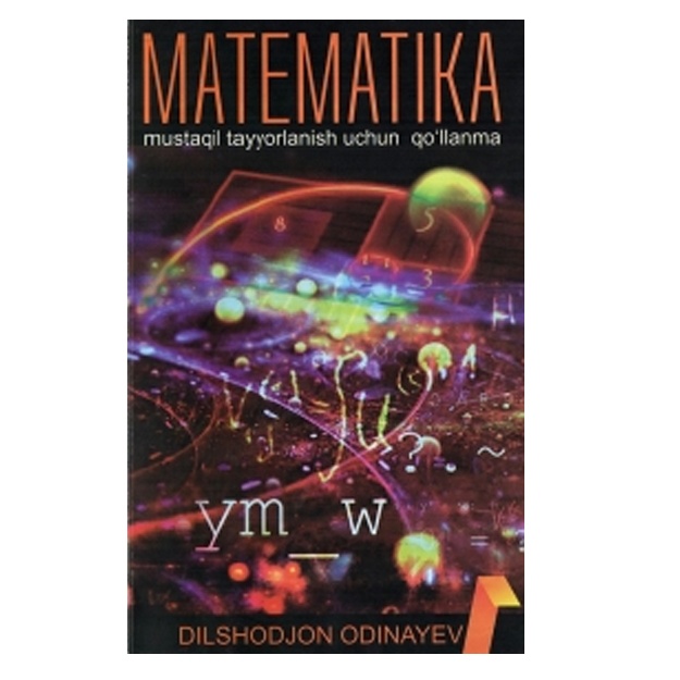 Matematika mustaqil tayerlanish uchun qo'llanma