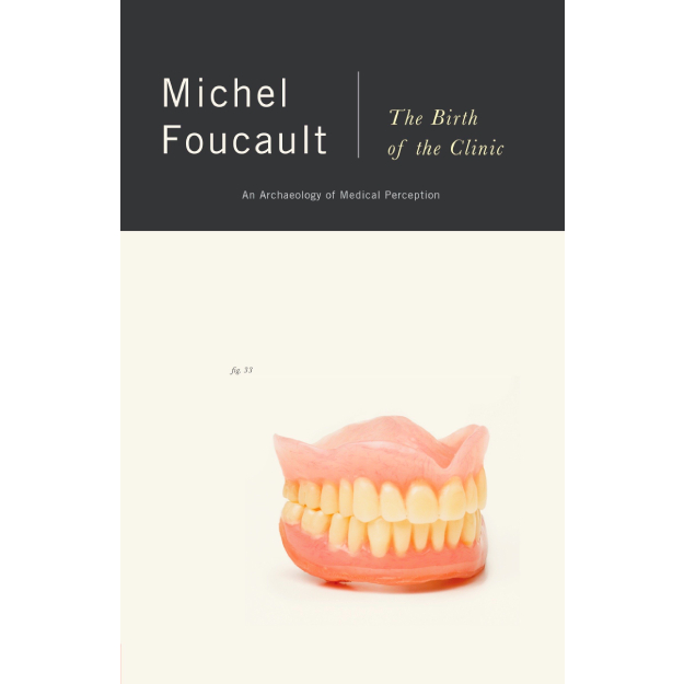 michel foucault the birth of the clinic