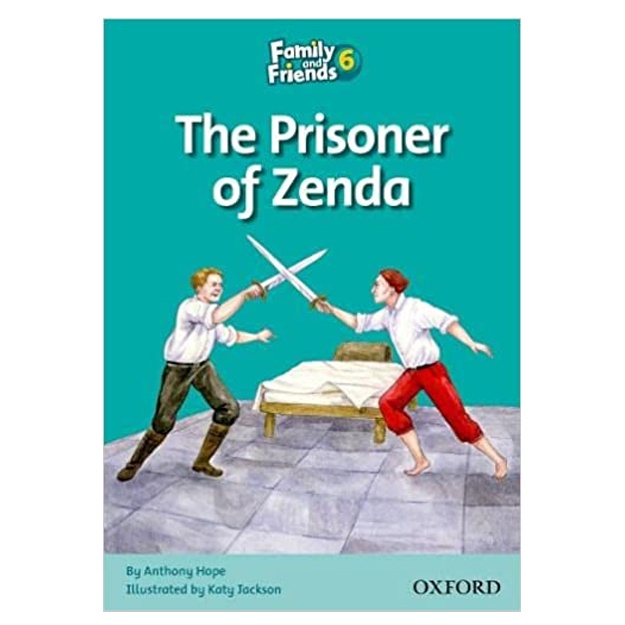 Anthony Hope:Family and Friends Readers 6 Prisoner of Zenda