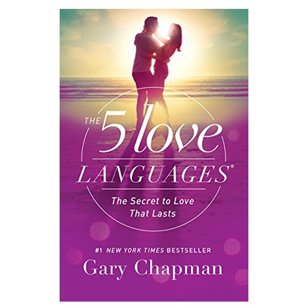 Gary Chapman:The 5 Love Languages: The Secret to Love that Lasts