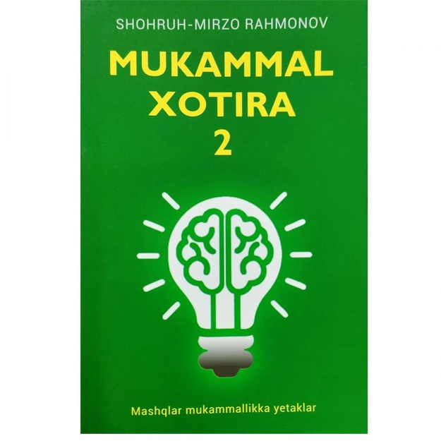 Mukammal xotira 2 Shohruh-Mirzo Rahmonov