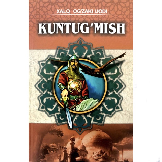 Hodi Zarifov: Kuntug‘mish. Doston. Xalq og‘zaki ijodi