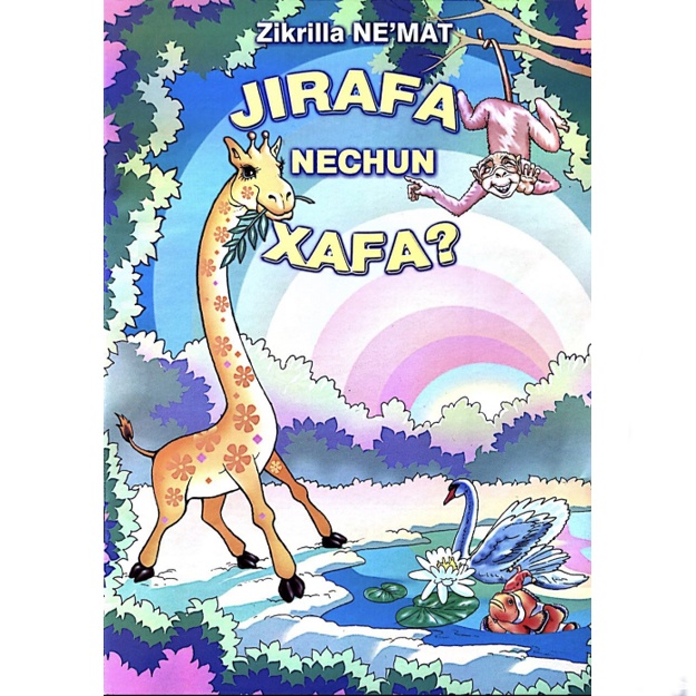 Zikrilla Ne’mat: Jirafa nechun xafa? She’rlar