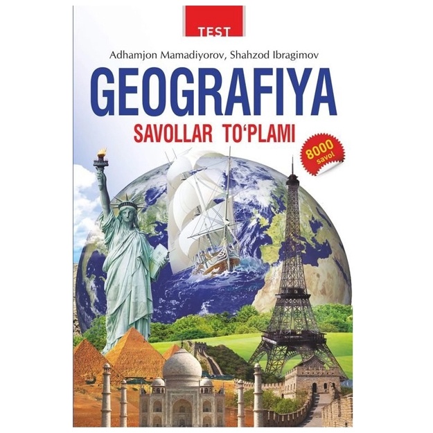 Geografiya savollar to‘plami Adhamjon Mamadiyorov, Shahzod Ibragimov