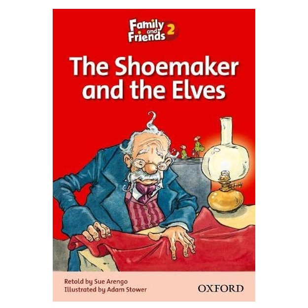 Sue Arengo:Family Readers 2 The Shoemaker and the Elves