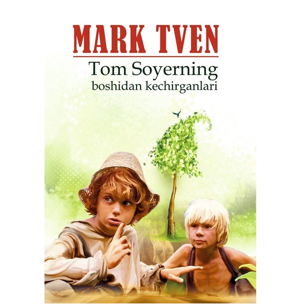 Tom Soyerning boshidan kechirganlari Mark Tven 2019