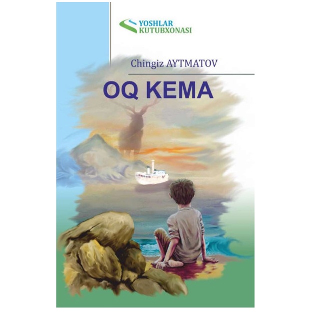Oq kema Chingiz Aytmatov