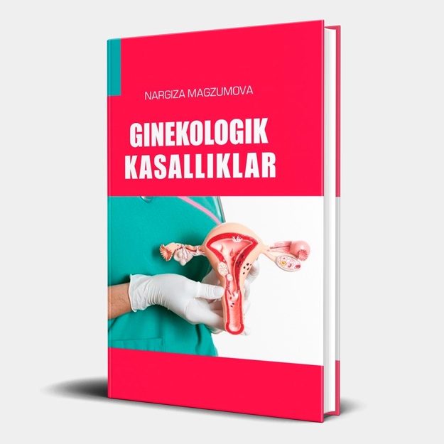 Nargiza Magzumova: Ginekologik kasalliklar