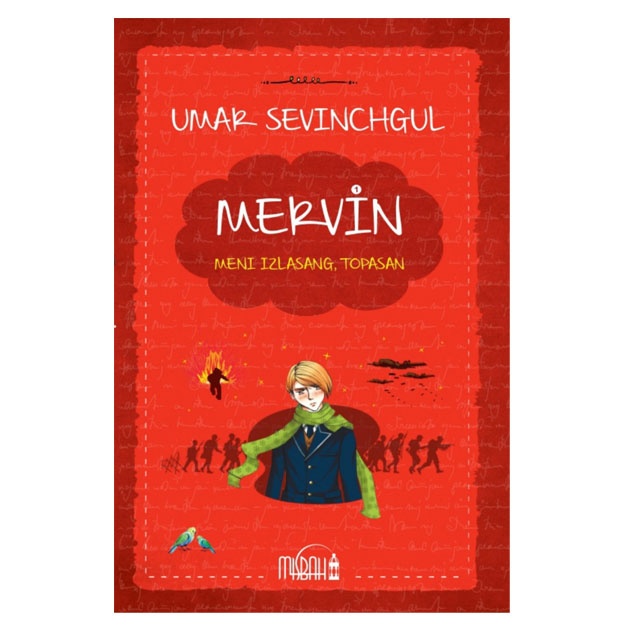 Umar Sevinchgul: Mervin. Meni izlasang topasan. Asirlikdan kutulish (ikkita kitob)