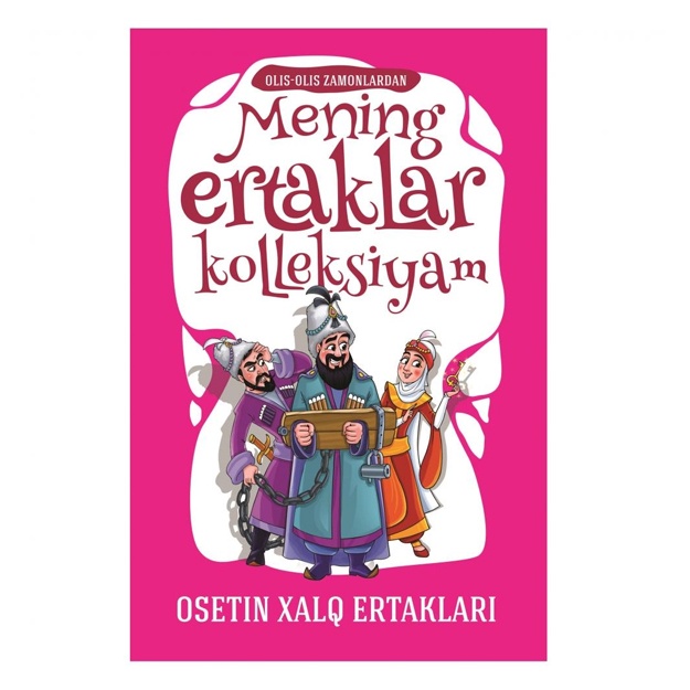 Mening ertaklar kollektsiyam Osetin xalq ertaklari