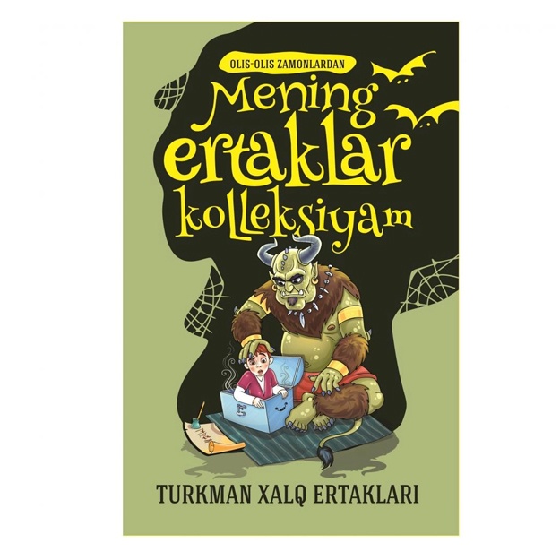 Mening ertaklar kollektsiyam Turkman xalq ertaklari