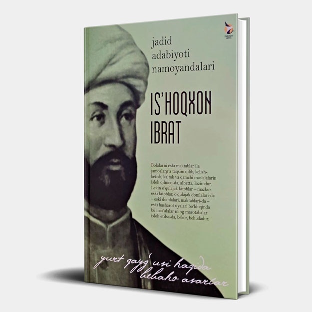Jadid adabiyoti namoyondalari: Is’hoqxon Ibrat