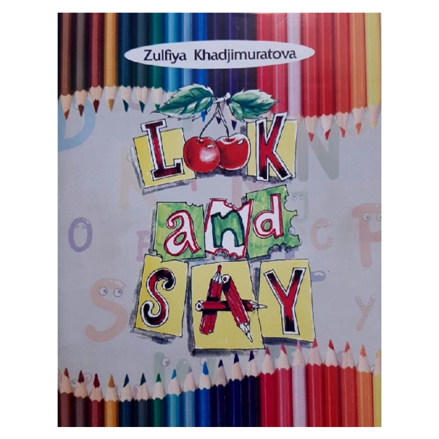 Зулфия Хожимуратова: Look and say