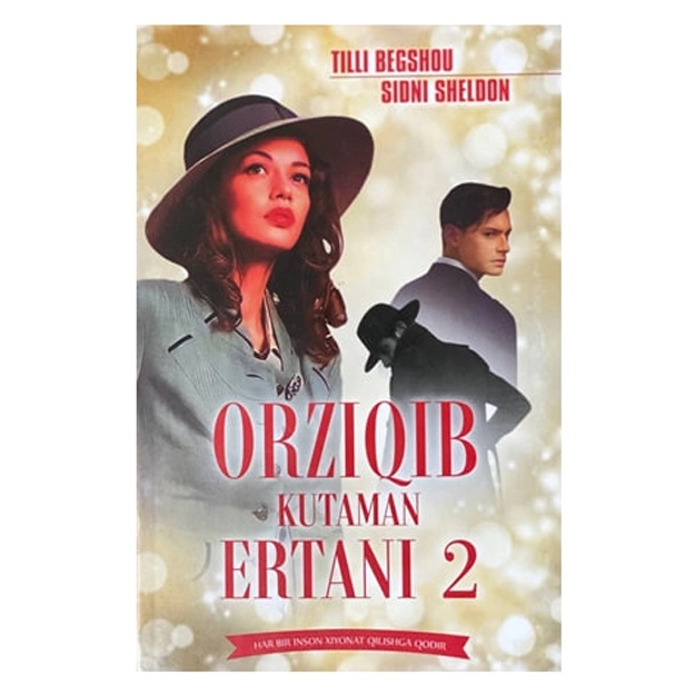 Tilli Begshou, Sidni Sheldon: Orziqib kutaman ertani 2