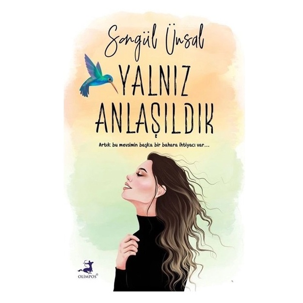Songul Unsal: Yalniz Anlasildik
