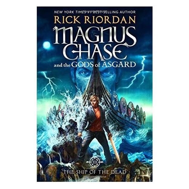 Rick Riordan: Magnus Ghase and the Gods of Asgard. The ship of the dead