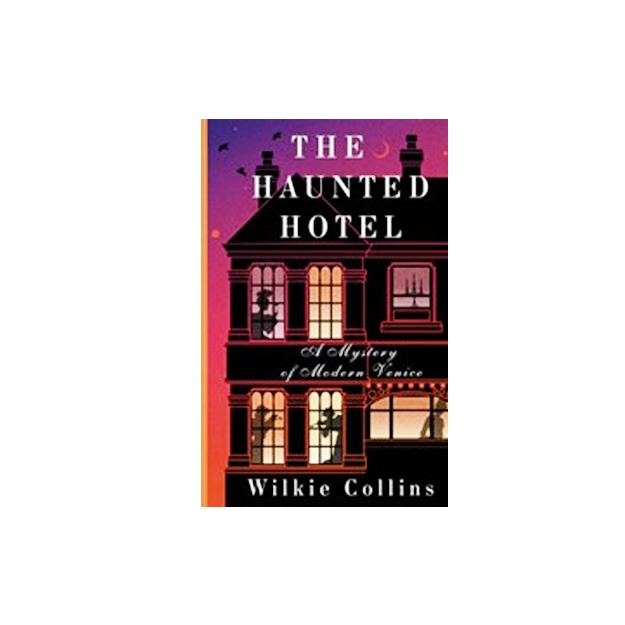 The Haunted Hotel: A Mystery of Modern Venice