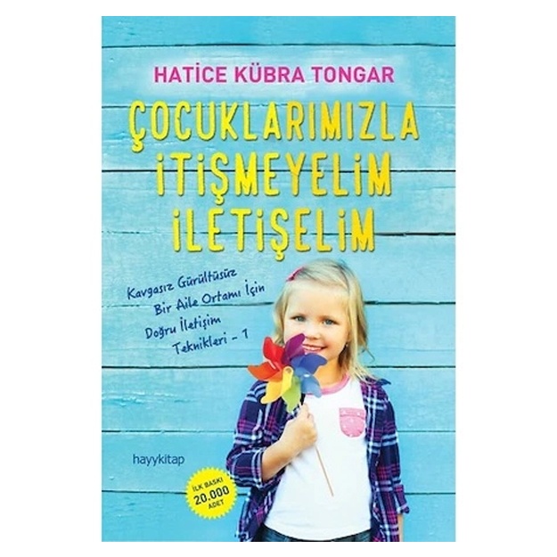 Hatice Kubra Tongar: Cocuklarimizla Itismeyelim Iletiselim