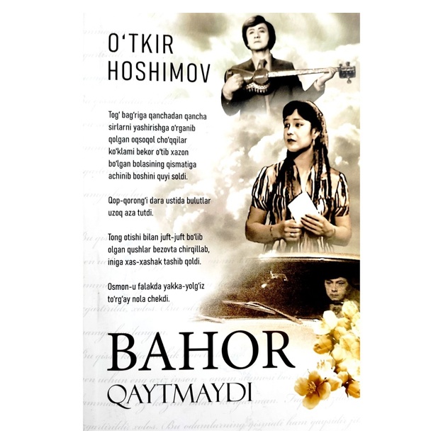 O‘tkir Hoshimov: Bahor qaytmaydi (Nurli dunyo)