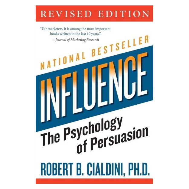 Influence: The Psychology of Persuasion, Revised Edition. Robert B. Cialdini