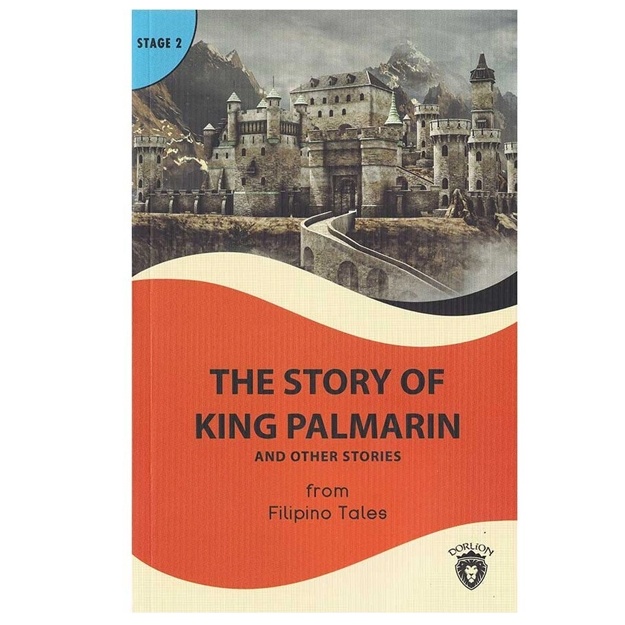 The story of King Palmarin and other stories from Filipino Tales