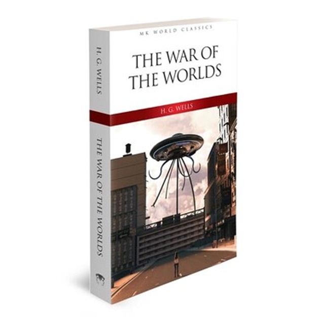 Herbert George Wells: The War of the Worlds