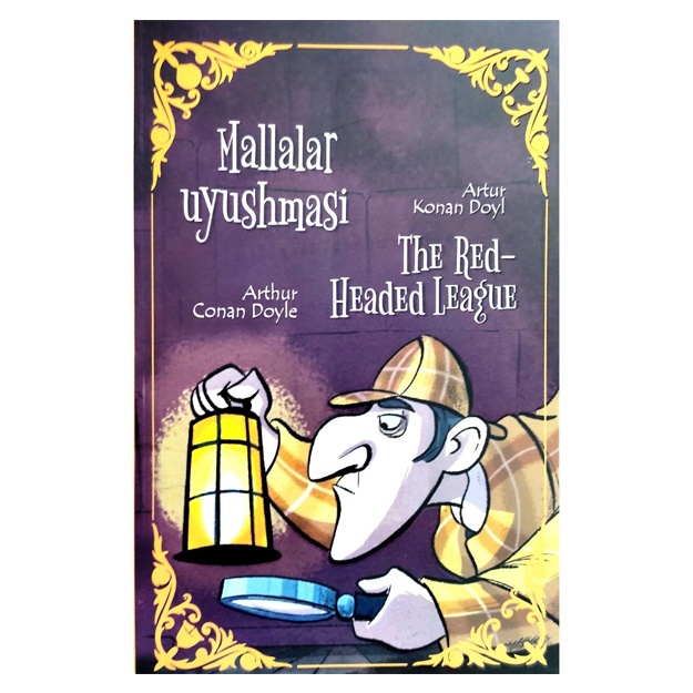 Artur Konan Doyl: Mallalar uyushmasi (The Red-Headed League)