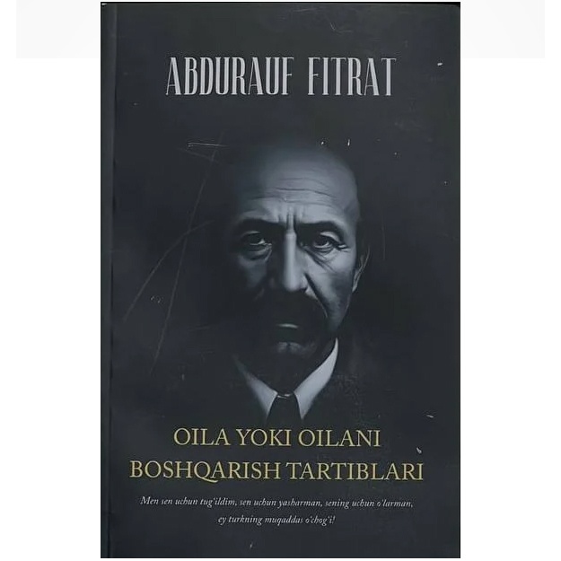 Abdurauf Fitrat: Oila yoki oilani boshqarish tartiblari