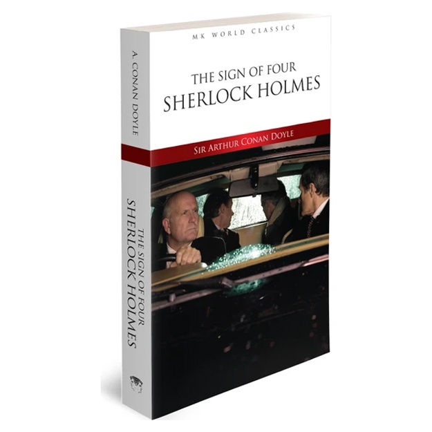 Arthur Conan Doyle: The Sign Of Four Sherlock Holmes